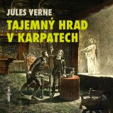 Tajemný hrad v Karpatech - Jules Verne - Klasická díla Jules Verne: Tajemný hrad v Karpatech