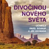 Divočinou Nového světa Divočinou Nového světa