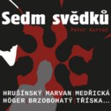 Sedm svědků Sedm svědků