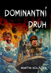 Dominantní druh - Sci-fi Dominantní druh
