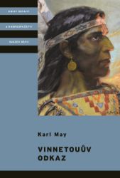 Vinnetouův odkaz - Karl May,Karel Jordán - Dobrodružné Vinnetouův odkaz