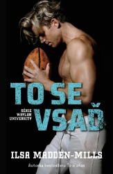 To se vsaď - Ilsa Madden-Mills - Erotické To se vsaď
