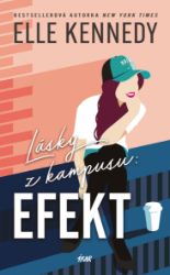 Lásky z kampusu: Efekt - Elle Kennedy - Romantické Lásky z kampusu: Efekt