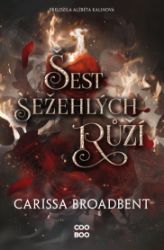 Šest sežehlých růží - Young Adult Šest sežehlých růží