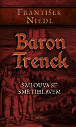 Baron Trenck – smlouva se smrtihlavem Baron Trenck – smlouva se smrtihlavem