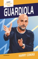 Hvězdy fotbalového hřiště - Guardiola - Sport & hry Hvězdy fotbalového hřiště - Guardiola