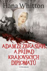 Adam ze Zbraslavi a případ královských diplomatů