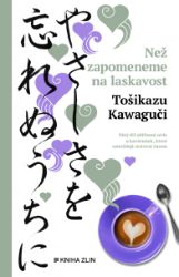 Než zapomeneme na laskavost