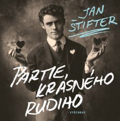 Partie krásného Rudiho - Jan Štifter - Historické romány Partie krásného Rudiho