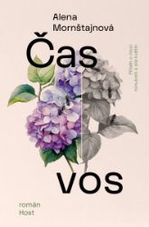 Čas vos - Alena Mornštajnová - Romány Čas vos