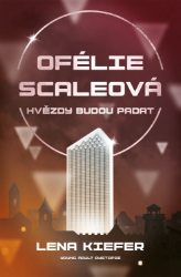 Ofélie Scaleová: Hvězdy budou padat Ofélie Scaleová: Hvězdy budou padat