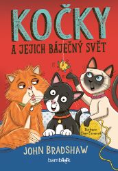 Kočky a jejich báječný svět - Pro děti a mládež Kočky a jejich báječný svět