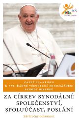 Za církev synodální: společenství, spoluúčast, poslání Za církev synodální: společenství, spoluúčast, poslání