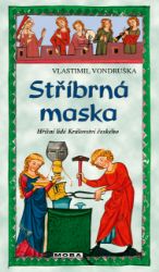 Stříbrná maska - Vlastimil Vondruška - Krimi a detektivky Stříbrná maska