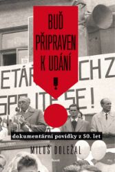 Buď připraven k udání - Miloš Doležal - Publicistika Buď připraven k udání