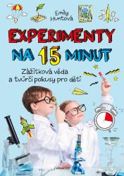 Experimenty na 15 minut Experimenty na 15 minut