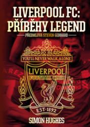 Liverpool FC: Příběhy legend Liverpool FC: Příběhy legend
