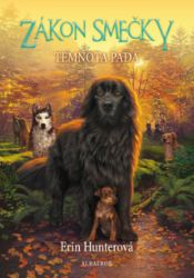 Zákon smečky (3) - Temnota padá - Pro děti a mládež Zákon smečky (3) - Temnota padá
