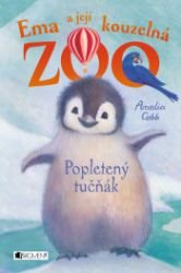 Ema a její kouzelná zoo – Popletený tučňák - Pro děti a mládež Ema a její kouzelná zoo – Popletený tučňák