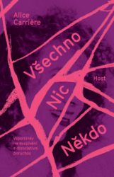 Všechno/Nic/Někdo Všechno/Nic/Někdo