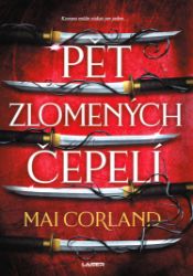 Pět zlomených čepelí - kniha první - Fantasy Pět zlomených čepelí - kniha první