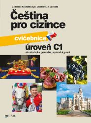 Čeština pro cizince C1 - cvičebnice Čeština pro cizince C1 - cvičebnice