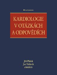 Kardiologie v otázkách a odpovědích Kardiologie v otázkách a odpovědích