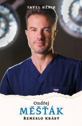 Ondřej Měšťák: Řemeslo krásy Ondřej Měšťák: Řemeslo krásy