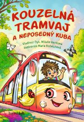 Kouzelná tramvaj a neposedný Kuba Kouzelná tramvaj a neposedný Kuba