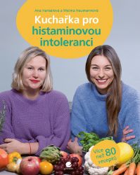Kuchařka pro histaminovou intoleranci Kuchařka pro histaminovou intoleranci