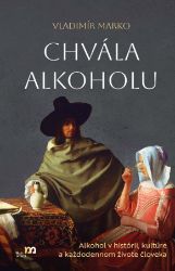 Chvála alkoholu - Dějiny, fakta a historie Chvála alkoholu