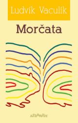 Morčata - Ludvík Vaculík - Romány Morčata