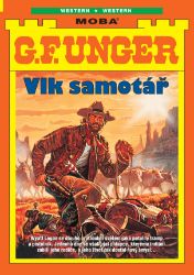 Vlk samotář - Dobrodružné Vlk samotář