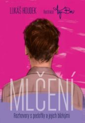 Mlčení - Vzpomínky a biografie Mlčení