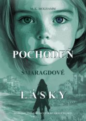 Pochodeň smaragdové lásky Pochodeň smaragdové lásky