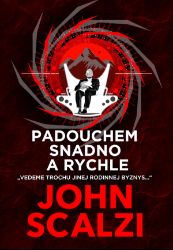 Padouchem snadno a rychle Padouchem snadno a rychle