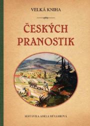 Velká kniha českých pranostik - Klasická literatura Velká kniha českých pranostik