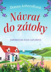 Návrat do zátoky - Donna Ashcroft - Romantické Návrat do zátoky