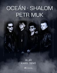Oceán, Shalom, Petr Muk (a já) Oceán, Shalom, Petr Muk (a já)