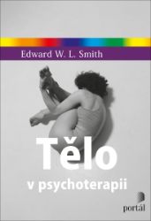 Tělo v psychoterapii - Psychologie Tělo v psychoterapii
