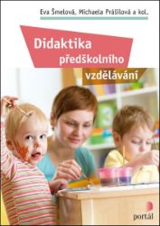 Didaktika předškolního vzdělávání Didaktika předškolního vzdělávání