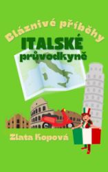 Bláznivé příběhy italské průvodkyně Bláznivé příběhy italské průvodkyně
