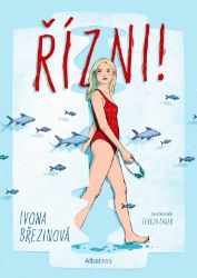 Řízni - Ivona Březinová - Pro děti a mládež Řízni