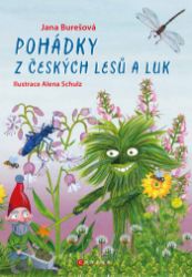 Pohádky z českých lesů a luk - Pro děti a mládež Pohádky z českých lesů a luk