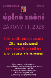 Aktualizace III/4 / 2025 - Zákon o státní sociální podpoře Aktualizace III/4 / 2025 - Zákon o státní sociální podpoře