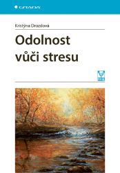 Odolnost vůči stresu Odolnost vůči stresu