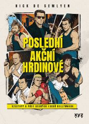 Poslední akční hrdinové Poslední akční hrdinové