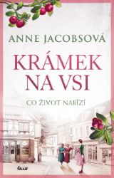 KRÁMEK NA VSI: Co život nabízí