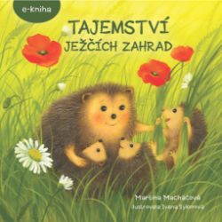 Tajemství ježčích zahrad Tajemství ježčích zahrad