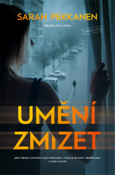 Umění zmizet - Sarah Pekkanen - Thrillery Umění zmizet